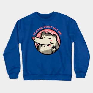 Please dont hit me Crewneck Sweatshirt